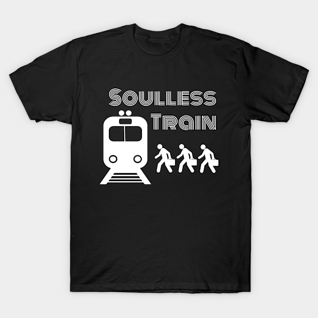 Soulless Train - white T-Shirt by JFMortimer
